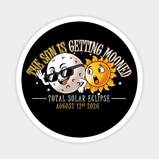 The Sun Is Getting Mooned Funny Total Eclipse 2026 Spain Magnet